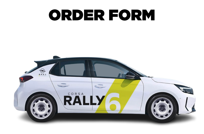 Opel Corsa Rally6 - FR6 - Order Form