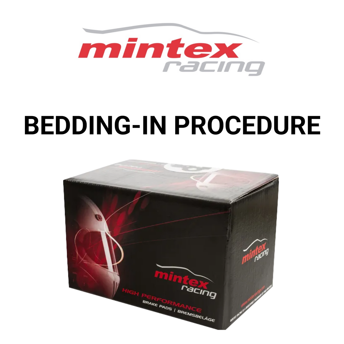 Mintex Racing Brake Pads - Bedding-in Procedure