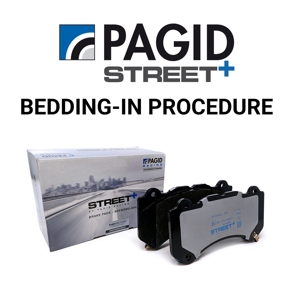 Pagid Street+ Brake Pads - Bedding-in Procedure